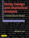 Study Design and Statistical Analysis: A Practical Guide for Clinicians