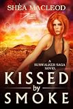 Kissed by Smoke (Sunwalker Saga)