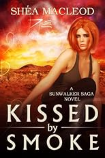 Kissed by Smoke