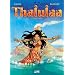 Thalulaa, Tome 1 : Manta Oro