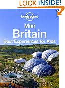 Mini Britain: Best Experiences For Kids: Best Experiences with Kids (Full Color Regional Travel Guide)