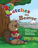 Patches the Beaver: Welcome to Harmony Woods