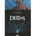 Destins, Tome 5 : Le fant�me