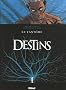 Destins, Tome 5 : Le fant�me