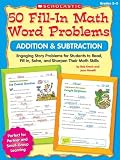 50 Fill-in Math Word Problems: Addition & Subtraction: Engaging Story Problems for Students to Read, Fill-in, Solve, and Sharpen Their Math Skills
