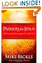 Passion for Jesus: Cultivating Extravagant Love for God