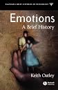 Emotion: Brief History (Blackwell Brief Histories of Psychology)