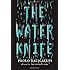The Water Knife: A novel