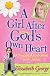 A Girl After God's Own Heart: A Tween Adventure with God
