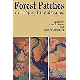 forest patches in tropical landscapes