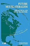 Future multilateralism : the political and social framework