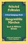 Selected Folktales/Ausgewahlte Marchen: A Dual-Language Book
