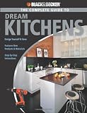 Books on Gazebo item: Black & Decker The Complete Guide to Dream Kitchens (Black & Decker Complete Guide)