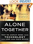 Alone Together: Why We Expect More fr...