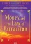 Money, and the Law of Attraction