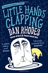 Little Hands Clapping by Dan Rhodes