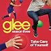 Take Care Of Yourself (Glee Cast Version)