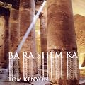 BA RA SHEM KA. Gesang an die Himmlische Seele