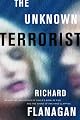 The Unknown Terrorist: A Novel