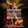 Revelations: Visions, Prophecy, and Politics in the Book of Revelation