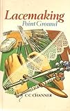 Lacemaking : point ground