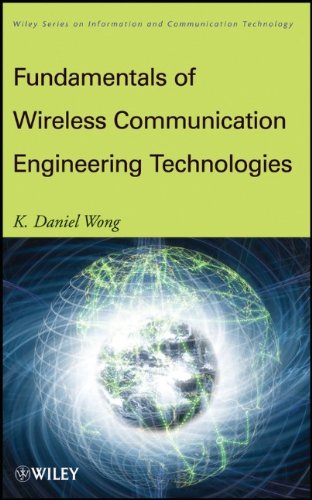 Fundamentals of Wireless Communication Engineering Technologies (Information and Communication Technology Series,)