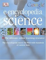 DK Google E.encyclopedia: Science (DK Google E.Encyclopedias)
