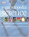  : DK Google E.encyclopedia: Science (DK Google E.Encyclopedias)