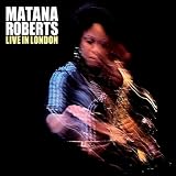 Matana Roberts Live in London