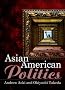 Asian American Politics (UMP - US Minority Politics Series)