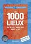 Les 1000 lieux qu'il faut avoir vus dans sa vie