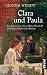 Bücher : Clara und Paula: Das Leben von Clara Rilke-Westhoff und Paula Modersohn-Becker