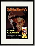 Black Framed/Matted Print 17x23, Slobodan Milosovic's Ethnic Cleanser