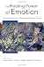  : The Healing Power of Emotion: Affective Neuroscience, Development & Clinical Practice (Norton Series on Interpersonal Neurobiology)