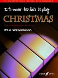 It's Never Too Late to Play Christmas Piano (Paperback)
