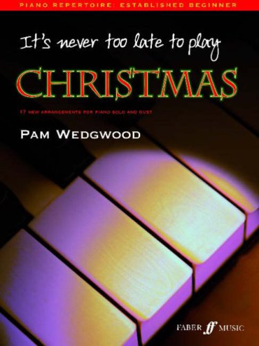 It's Never Too Late to Play Christmas Piano (Paperback)
