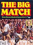 The big match : Brian Moore's world of soccer, 1976-77