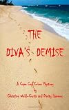 The Diva's Demise:  A Cape Cod Crime Mystery