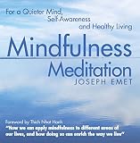 Mindfulness meditation : for a quieter mind, self-awareness and healthy living