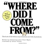 Where Did I Come From Papby Peter Mayle