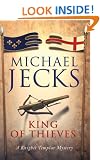 The King of Thieves (Knights Templar Mysteries (Headline))