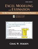 Excel Modeling and Estimation in the Fundamentals of Corporation Finance (Prentice Hall Series in Finance)