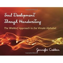 Soul Development Through Handwriting: The Waldorf Approach to the Vimala Alphabet