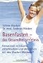 Basenfasten - das Gesundheitserlebnis: Genussvoll ents�uern, entschlacken und abnehmen - mit der Wacker-Methode�
