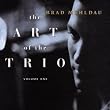 Brad Mehldau : The Art Of The Trio Volume One