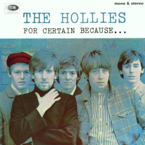 The Hollies - For Certain Because... - Zortam Music