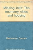 Missing links : the economy, cities and housing
