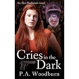 Cries in the Darkby P. A. Woodburn