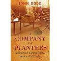 A Company of Planters: Confessions of a Colonial Rubber Planter in 1950s Malaya