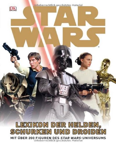 Produkt-Bild: Star Wars Lexikon der Helden, Schurken und Droiden: Mit &uuml;ber 200 Figuren des STAR WARS-Universums